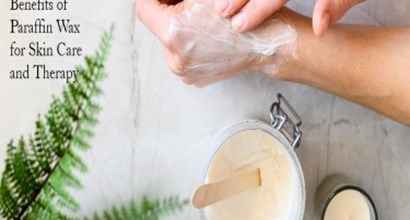 Top 10 Benefits of Paraffin Wax